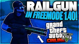 GTA 5 Online - "HOW TO OBTAIN & USE THE RAILGUN IN FREEMODE" *After Patch 1.40* (GTA 5 Railgun 1.40)