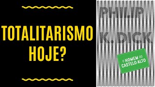 HOMEM DO CASTELO ALTO, AUTORITARISMO E TOTALITARISMO | Direito à Cafeína