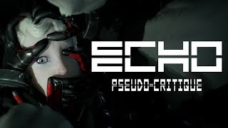 Pseudo-Critique : ECHO