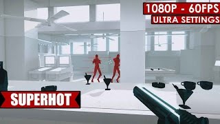 SUPERHOT I Patch 3 I 1080p 60FPS I Max Settings (750ti/860m)
