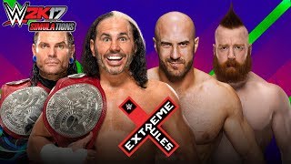 WWE 2K17 - EXTREME RULES 2017: The Hardy Boyz vs Cesaro & Sheamus