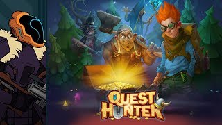 Let's Try Quest Hunter - I Will Slay Every Tree!