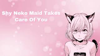 Shy Neko Maid Takes Care Of You (F4M)