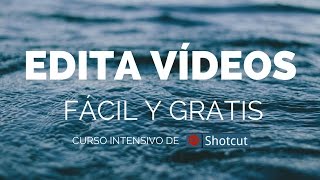 Shotcut: Editor de Vídeo en Español