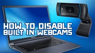 How to Disable Built-In Webcams on Windows Computers - Device Manager Tutorial