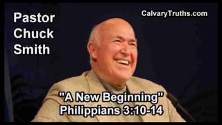 A New Beginning, Philippians 3:10-14 - Pastor Chuck Smith - Topical Bible Study
