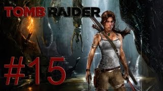 Tomb Raider - Прохождение игры на русском - Дождь из динамита [#15]