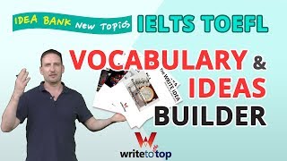 How to Collect Vocabulary and Ideas for IELTS & TOEFL Writing