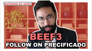 BEEF3 FOLLOW-ON PRECIFICADO! SAIU PREÇO DO FOLLOW-ON MINERVA BEEF3! RAPIDINHA DO JAPÃO #130