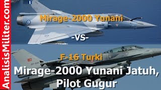 Astaga! Bentrok Lawan F-16 Turki, Pesawat Tempur Mirage-2000 Yunani Jatuh