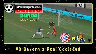 Winning Eleven 2002: EURO4 2017/2018 (PS1) #8 Bayern x Real Sociedad