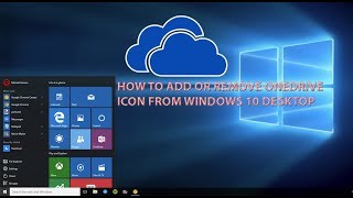 How To Add Or Remove OneDrive Desktop icon in Windows 10