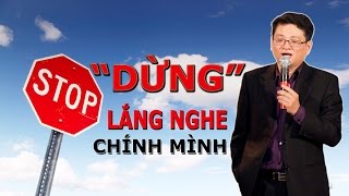 Đừng lắng nghe chính mình - Diễn giả Quách Tuấn Khanh