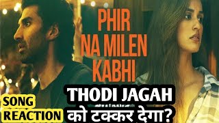 PHIR NA MILE KABHI SONG REVIEW REACTION || MALANG || ADITYA R KAPOOR,DISHA PATANI ||  ANKIT TIWARI