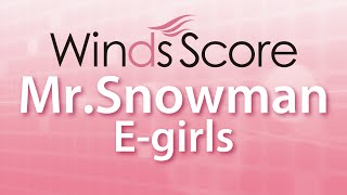 WSJ-15-004 Mr.Snowman/E-girls（吹奏楽J-POP）