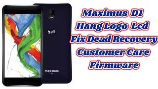 Maximus D1 Flash File Customer Care Without Password