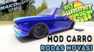MOD CARRO -  MY SUMMER CAR  - NOVAS RODAS! ARO 18'