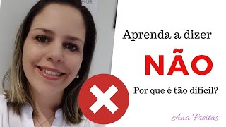 Aprenda a dizer NÃO
