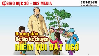 [Kể chuyện] Niềm vui bất ngờ