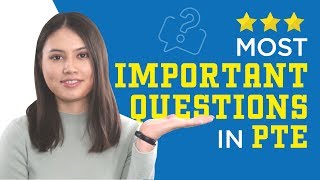 What's the most important questions in PTE exam ?