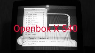 Как добавить новые каналы на тюнере Openbox x 540, редактирование; setting receiver.