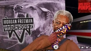 (Early Access) Watch Dogs 2 - Morgan Freeman Storytime - GameSocietyPimps