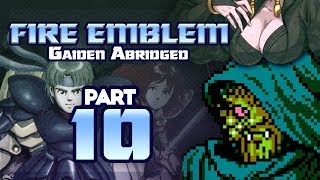 Part 10: Fire Emblem Gaiden Abridged - "Nuibaba's Playhouse"