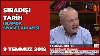Sıradışı Tarih - Turgay Güler | Mehmet Çelik | 9 Temmuz 2019