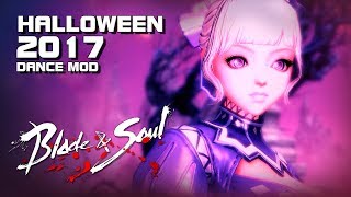 Blade & Soul - Halloween 2017 Special - Dance Mod Test - PC - F2P - KR