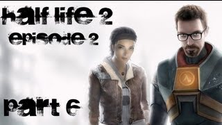 Half-Life 2 Episode Two Прохождение с комментариями Часть 6