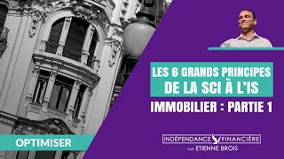 Les 6 grands principes de la SCI à l'IS - (Partie 1)