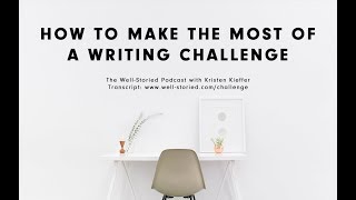 How To Make The Most of a Writing Challenge