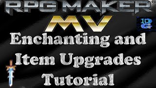 RPG Maker MV Tutorial Enchanting and Item Upgrades