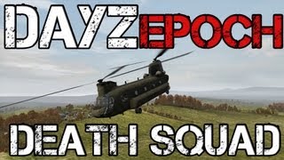 DayZ "Survive" Part 110 - Death Squad