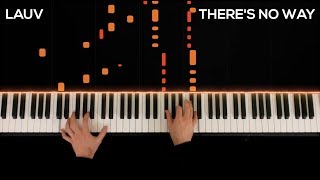 Lauv ft. Julia Michaels - There's No Way (Piano Cover)