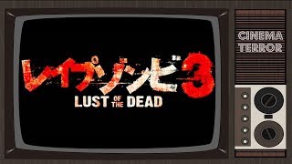 Rape Zombie: Lust of the Dead 3 (2013) - Movie Review