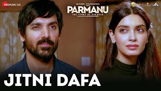 Jitni Dafa |PARMANU:The Story Of Pokhran| John Abraham,Diana Penty| Yasser Desai,Jeet Gannguli,Virag