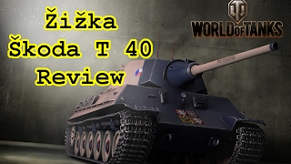 World of Tanks - Žižka Škoda T 40 Review