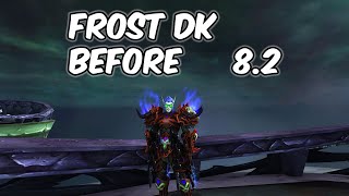 Frost DK Before 8.2 - Frost Death Knight PvP - WoW BFA 8.1.5