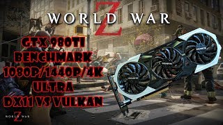 GTX 980Ti - World War Z - Benchmark /1080p /1440p /4K /Ultra /DX11 vs Vulkan