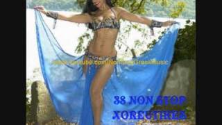 Non - Stop 38 Megales Xoreytikes Epityxies  [ 1 of 8 ] NON STOP GREEK MUSIC