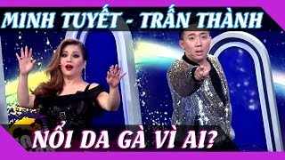 Trấn Thành, Minh Tuyết 'nổi da gà' với Bản sao Hồ Ngọc Hà
