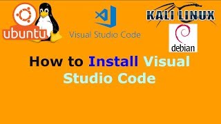How to Install Visual Studio Code on Ubuntu 19.04 18.04, Debian, Linux Mint