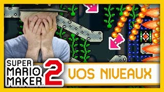 C'EST BON, VOUS ME FAITES RAGER ! - SUPER MARIO MAKER 2 (VOS NIVEAUX)