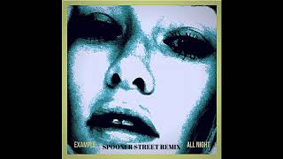 Example - All Night (Spooner Street Remix)