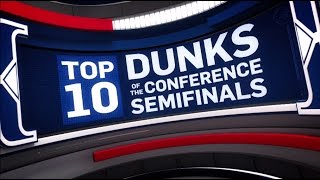 Top 10 Dunks of the Conference Semifinals | 2017 NBA Playoffs