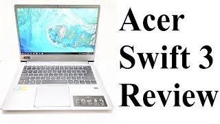 Acer Swift 3 Full Review - Beauty with Brain