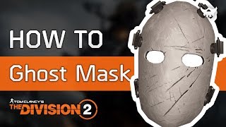 How to get Ghost Hunter Mask in the Division 2 [Properly!]