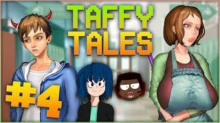 Taffy Tales [v 0.7.1A]: Ep.4 - GO BACK! w/KumaDen