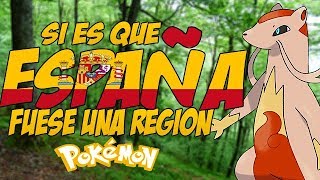 Si España fuese una Región POKÉMON (Por Zpiir0) (1/3)